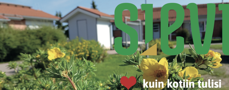 Sievi - kuin kotiin tulisi.