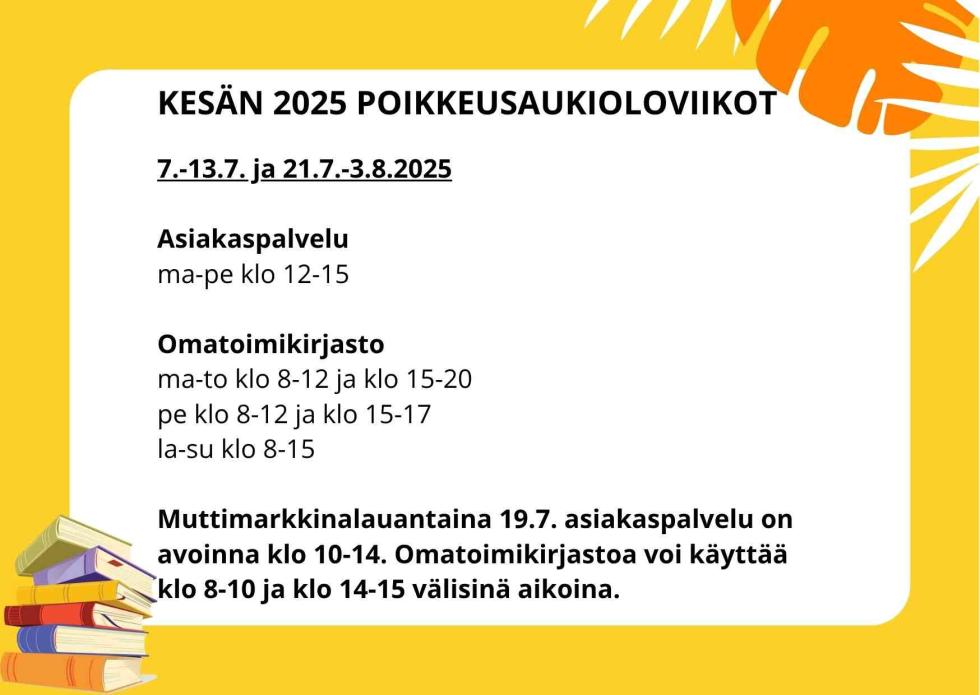 Kesän 2025 poikkeusaukioloviikot kirjastolla.
